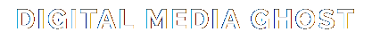 Digital Media Ghost